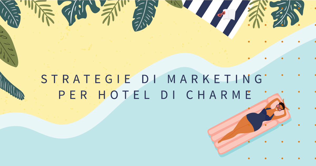 Strategie di marketing per hotel di charme